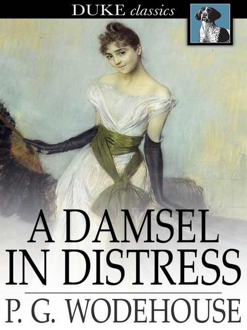 Title details for A Damsel in Distress by P. G. Wodehouse - Wait list